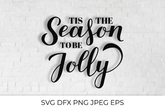 Tis the Season to Be Jolly. Christmas